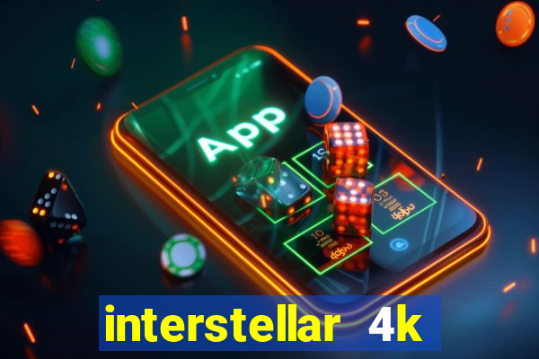 interstellar 4k free download